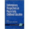 Contemporary Perspectives On Play In Early Childhood Education door Olivia N. Saracho