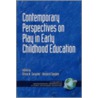 Contemporary Perspectives On Play In Early Childhood Education door Olivia N. Saracho