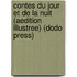 Contes Du Jour Et De La Nuit (Aedition Illustree) (Dodo Press)