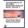 Correspondence Of The Right Honourable Edmund Burke, Volume Ii by Richard Bourke