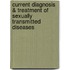 Current Diagnosis & Treatment of Sexually Transmitted Diseases