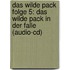 Das Wilde Pack Folge 5: Das Wilde Pack In Der Falle (audio-cd)