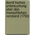 David Humes Untersuchung Uber Den Menschlichen Verstand (1793)