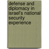 Defense And Diplomacy In Israel's National Security Experience door David Rodman