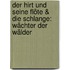Der Hirt und seine Flöte & die Schlange: Wächter der Wälder
