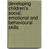 Developing Children's Social, Emotional and Behavioural Skills door Marianna Csoti