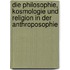 Die Philosophie, Kosmologie und Religion in der Anthroposophie