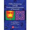 Diffuse Scattering And The Fundamental Properties Of Materials door Rozaliya I. Barabash