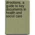 Directions, A Guide To Key Documents In Health And Social Care