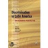 Discrimination in Latin America Through the Eyes of Economists