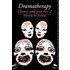 Dramatherapy - Theory And Practice For Teachers And Clinicians