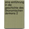 Eine Einführung in die Geschichte des ökonomischen Denkens 2 door Hans-Werner Holub