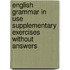 English Grammar In Use Supplementary Exercises Without Answers