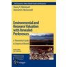 Environmental And Resource Valuation With Revealed Preferences by Nancy E. Bockstael