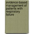 Evidence-Based Management of Patients with Respiratory Failure