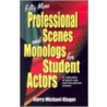 Fifty More Professional Scenes And Monologs For Student Actors by Garry Michael Kluger