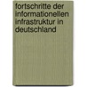 Fortschritte der informationellen Infrastruktur in Deutschland door Onbekend