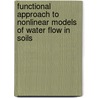 Functional Approach To Nonlinear Models Of Water Flow In Soils door Gabriela Marinoschi