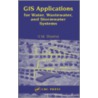 Gis Applications For Water, Wastewater, And Stormwater Systems door Uzair M. Shamsi