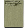 Geschäftbus Prestige Taschen-Terminkalender Soho Schwarz 2011 door Onbekend