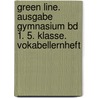 Green Line. Ausgabe Gymnasium Bd 1. 5. Klasse. Vokabellernheft door Onbekend