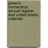 Green's Connecticut Annual Register And United States Calendar door Onbekend
