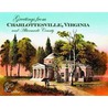 Greetings from Charlottesville, Virginia, and Albemarle County by Samuel Menefee