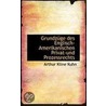 Grundzuge Des Englisch-Amerikanischen Privat-Und Prozessrechts by Arthur Kline Kuhn