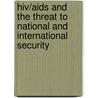 Hiv/aids And The Threat To National And International Security door Ostergard