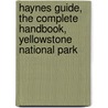 Haynes Guide, The Complete Handbook, Yellowstone National Park door Jack Ellis Haynes