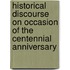 Historical Discourse On Occasion Of The Centennial Anniversary