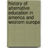 History Of Alternative Education In America And Western Europe