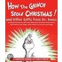 How the Grinch Stole Christmas! and Other Gifts from Dr. Seuss