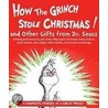 How the Grinch Stole Christmas! and Other Gifts from Dr. Seuss door Dr. Seuss
