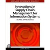 Innovations in Supply Chain Management for Information Systems door Onbekend