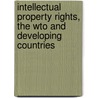 Intellectual Property Rights, the Wto and Developing Countries by Carlos Maria Correa