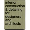 Interior Construction & Detailing for Designers and Architects by David Kent Ballast