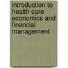 Introduction to Health Care Economics and Financial Management door Rn Susan Penner