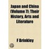 Japan And China (Volume 7); Their History, Arts And Literature