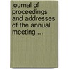 Journal of Proceedings and Addresses of the Annual Meeting ... door Onbekend