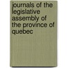 Journals Of The Legislative Assembly Of The Province Of Quebec door Québec