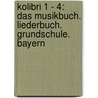 Kolibri 1 - 4:  Das Musikbuch. Liederbuch. Grundschule. Bayern door Onbekend
