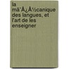 La Mã¯Â¿Â½Canique Des Langues, Et L'Art De Les Enseigner by Noel Antoine Pluche