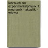 Lehrbuch der Experimentalphysik 1. Mechanik - Akustik - Wärme door Ludwig Bergmann