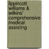 Lippincott Williams & Wilkins' Comprehensive Medical Assisting