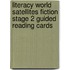 Literacy World Satellites Fiction Stage 2 Guided Reading Cards