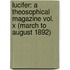 Lucifer: A Theosophical Magazine Vol. X (March To August 1892)