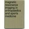 Magnetic Resonance Imaging In Orthopaedics And Sports Medicine door David Stoller