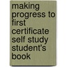 Making Progress To First Certificate Self Study Student's Book door Leo Jones