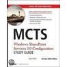 Mcts Windows Sharepoint Services 3.0 Configuration Study Guide door Paul Stork